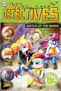 Pup Detectives #08: Battle of the Bands (Graphic Novel)