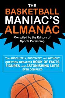 The Basketball Maniac's Almanac