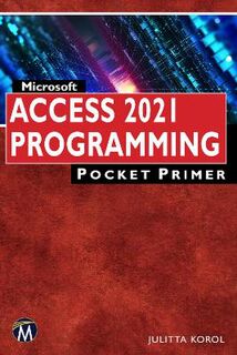 Pocket Primer #: Microsoft Access 2021 Programming Pocket Primer