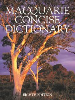Macquarie Concise Dictionary: Australia's National Dictionary  (8th Edition)