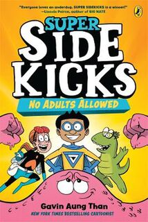 Super Sidekicks #01: No Adults Allowed (Graphic Novel)