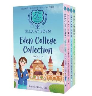 Ella Diaries: Ella at Eden #01-04 Boxed Set: Eden College Collection (Boxed Set)