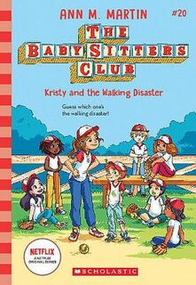 Baby-Sitters Club #20: Kristy and the Walking Disaster