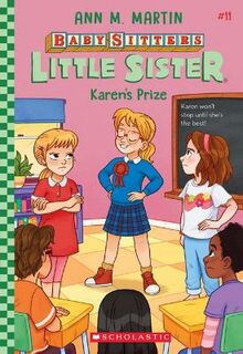 Baby-Sitters Little Sister #11: Karen's Prize