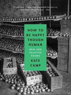 How to Be Happy Though Human (Poetry)