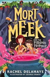 Mort the Meek #03: Mort the Meek and the Perilous Prophecy