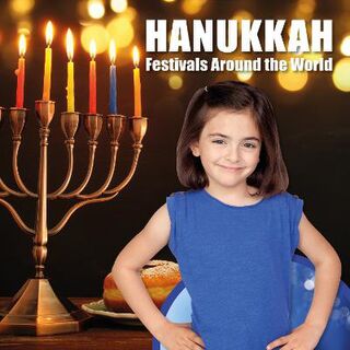 Festivals Around the World: Hannukah