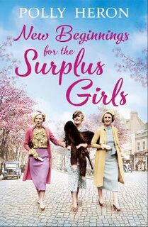 New Beginnings for the Surplus Girls
