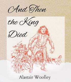 And Then The King Died