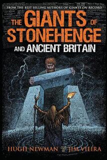 The Giants of Stonehenge and Ancient Britain  (2nd Revised Edition)
