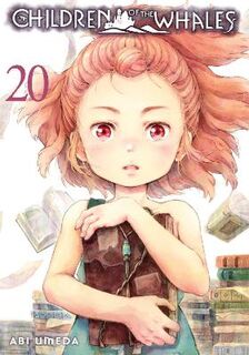 Children of the Whales #20: Children of the Whales, Vol. 20 (Graphic Novel)
