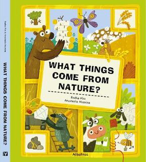 What Things Come From Nature? (Lift-the-Flap)