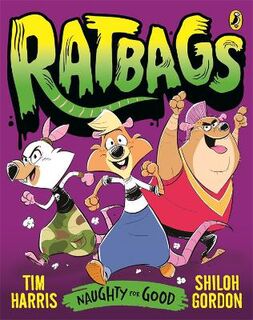 Ratbags #01: Naughty for Good