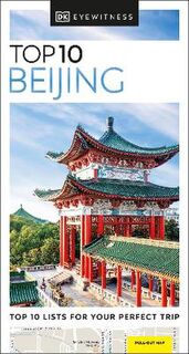 DK Eyewitness Top 10 Travel Guide: Beijing