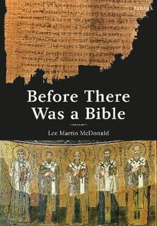 Before There Was a Bible