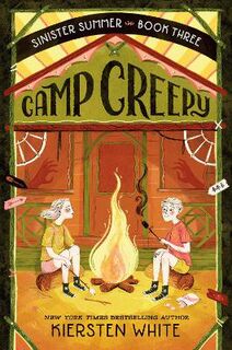 The Sinister Summer Series #03: Camp Creepy
