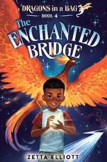 Dragons in a Bag #04: The Enchanted Bridge