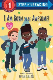Step Into Reading - Level 01: I Am Born to Be Awesome!