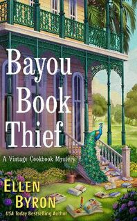 Vintage Cookbook Mystery #01: Bayou Book Thief