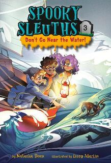 Spooky Sleuths #03: Don't Go Near the Water!