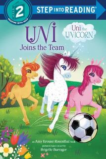 Step Into Reading - Level 02: Uni Joins the Team