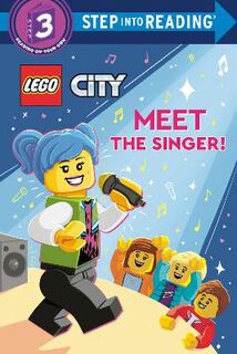 Step Into Reading - Level 03: Meet the Singer! (LEGO City)