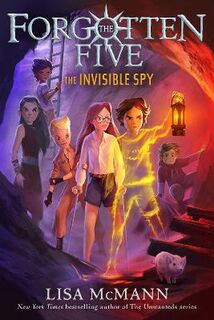 The Forgotten Five #02: The Invisible Spy