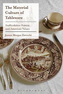 The Material Culture of Tableware
