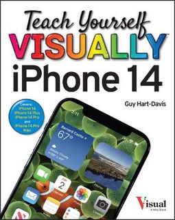 Teach Yourself VISUALLY iPhone 14 7th Edition (7th Edition)