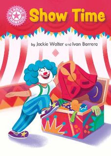 Reading Champion - Independent Reading Pink 1B: Show Time