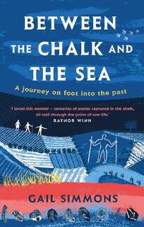 Between the Chalk and the Sea