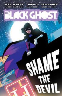 Black Ghost, The: Shame The Devil (Graphic Novel)
