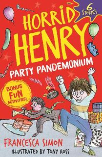 Horrid Henry: Party Pandemonium (Omnibus)