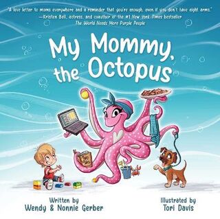 My Mommy, the Octopus