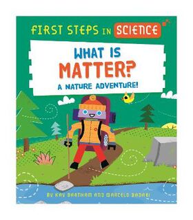 First Steps in Science: What is Matter?