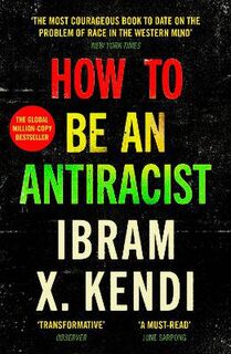 How To Be an Antiracist
