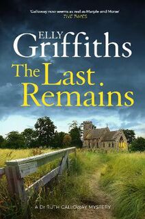 Ruth Galloway Mystery: The Last Remains