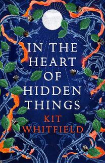 In the Heart of Hidden Things