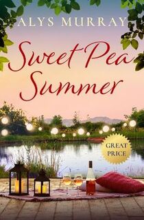 Full Bloom Farm #02: Sweet Pea Summer