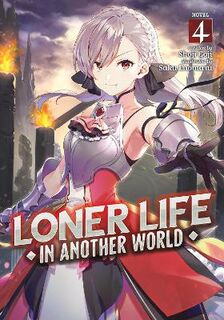 Loner Life in Another World Vol. 4 (Light Graphic Novel)