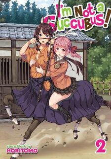 I'm Not a Succubus! Vol. 2 (Graphic Novel)