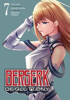 Berserk of Gluttony Vol. 7 (Manga Graphic Novel)