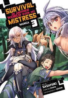 Survival in Another World with My Mistress! Vol. 3 (Manga Graphic Novel)