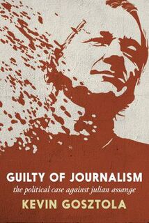 Guilty Of Journalism