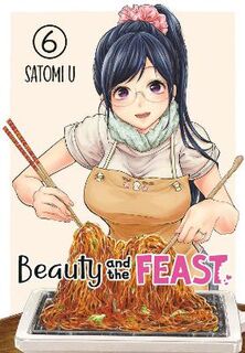 Beauty And The Feast Vol. 6 (Graphic Novel)