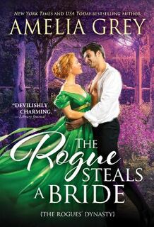 Rogues Dynasty #06: The Rogue Steals a Bride