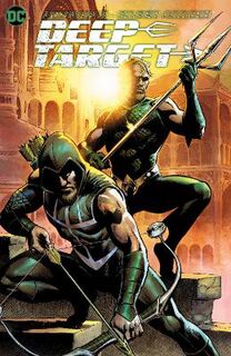 Aquaman/Green Arrow - Deep Target (Graphic Novel)