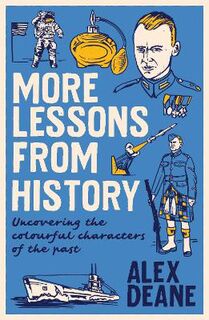 More Lessons from History