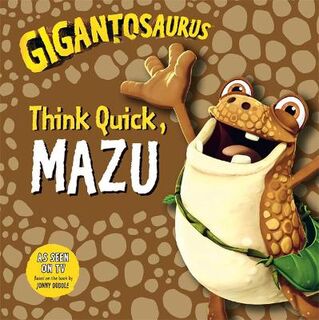 Gigantosaurus: Think Quick, MAZU