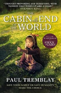 Cabin at the End of the World, The
